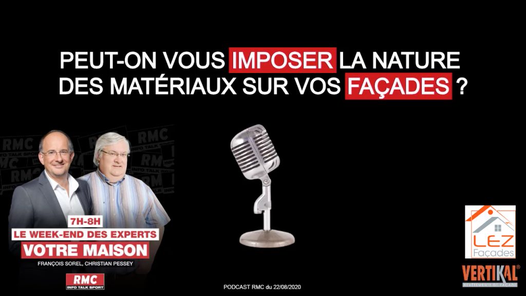 Podcast RMC, François Sorel, Christian Pessey, maison, matériaux, nature, façade
